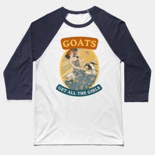 Goats Get All The Girls (Greatest of All Time) Funny Weird Quote Art Nouveau Style (Teal) Baseball T-Shirt